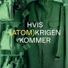 Gads Forlag Hvis (Atom)krigen Kommer* Biografier