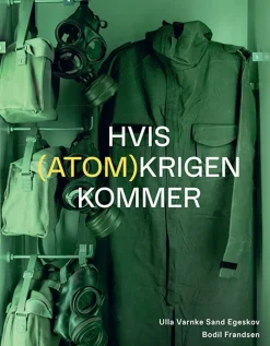 Gads Forlag Hvis (Atom)krigen Kommer* Biografier