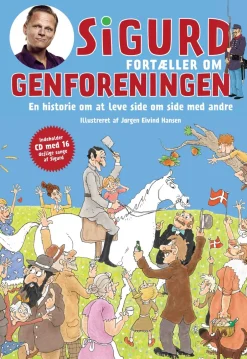 Politiken Sigurd Fortæller Om Genforeningen*Børn Børnebøger|Børnebøger